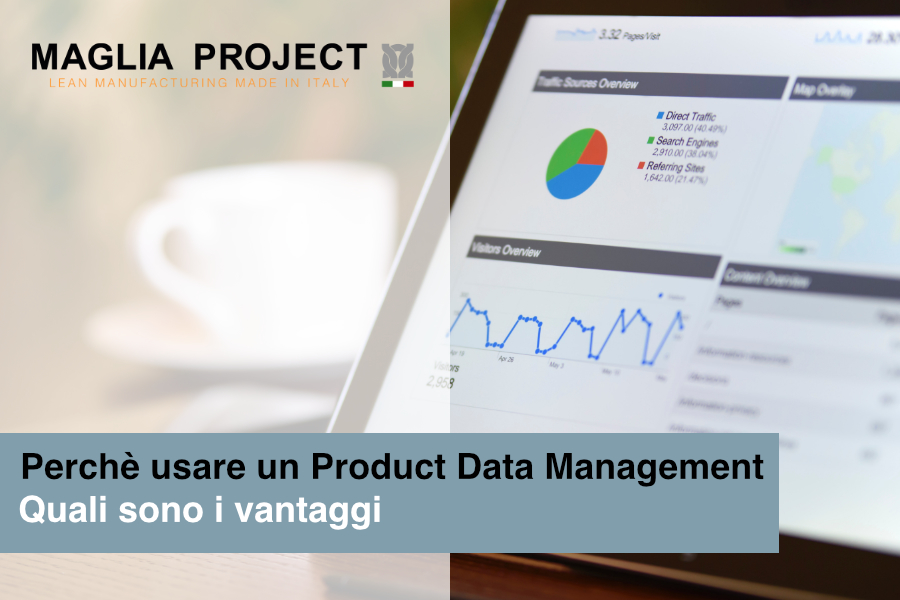 1.	Perché usare un Product Data Management (PDM) ?